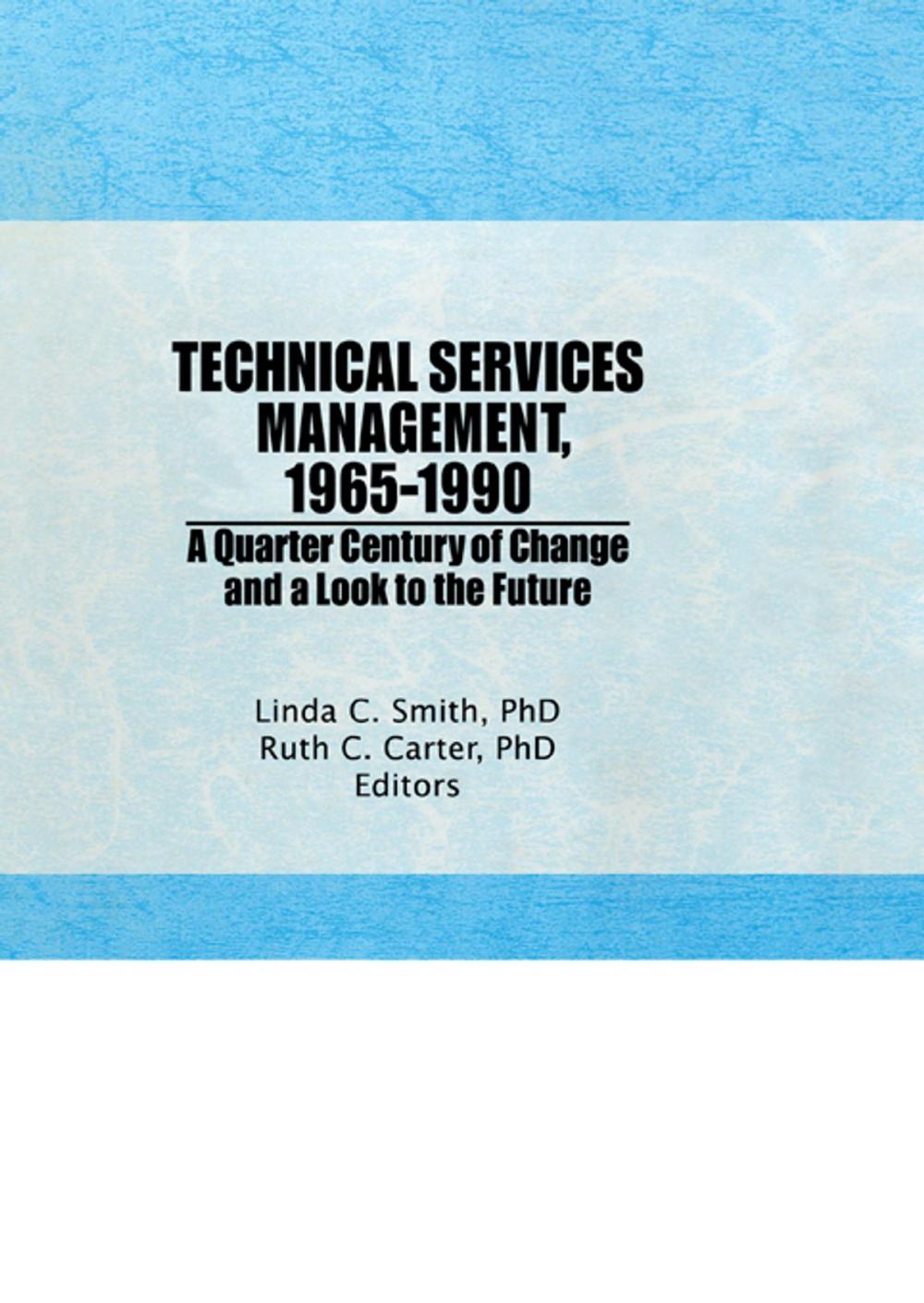 Big bigCover of Technical Services Management, 1965-1990