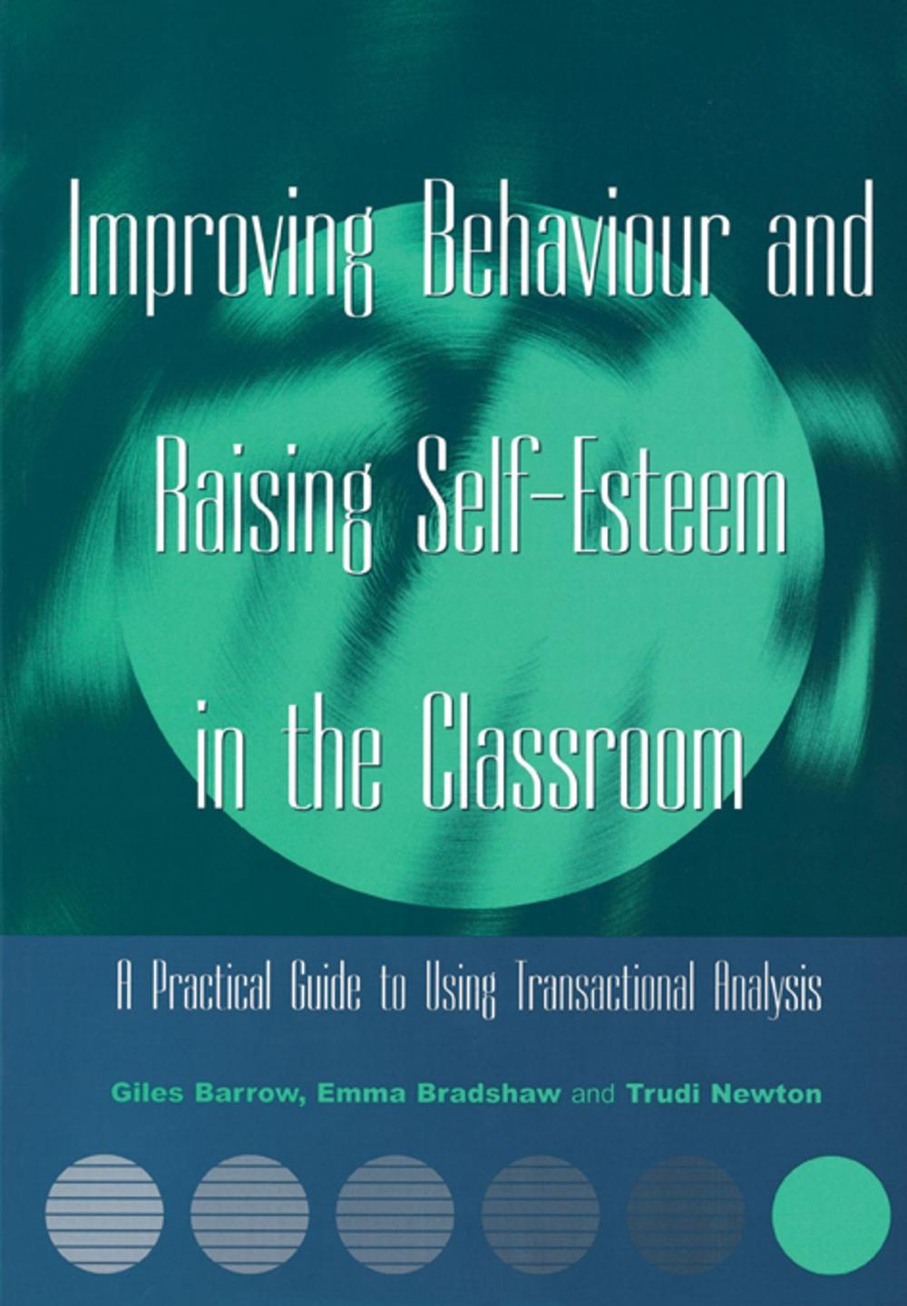 Big bigCover of Improving Behaviour and Raising Self-Esteem in the Classroom