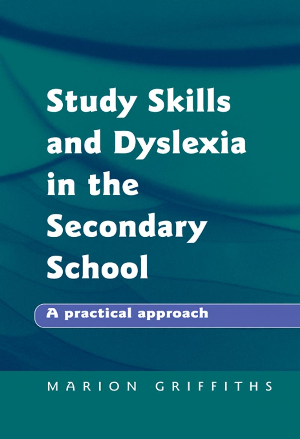 Big bigCover of Study Skills and Dyslexia in the Secondary School