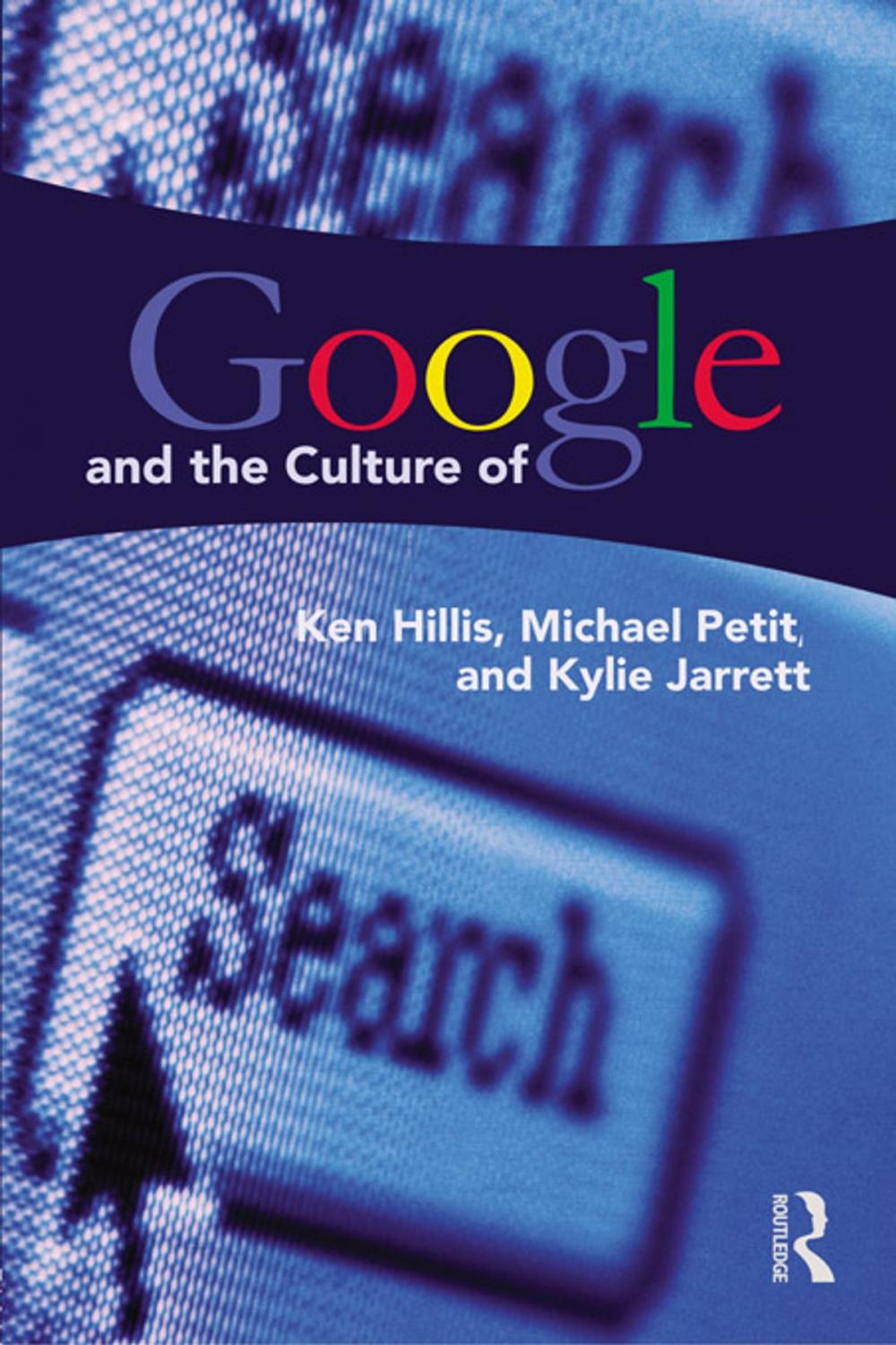 Big bigCover of Google and the Culture of Search