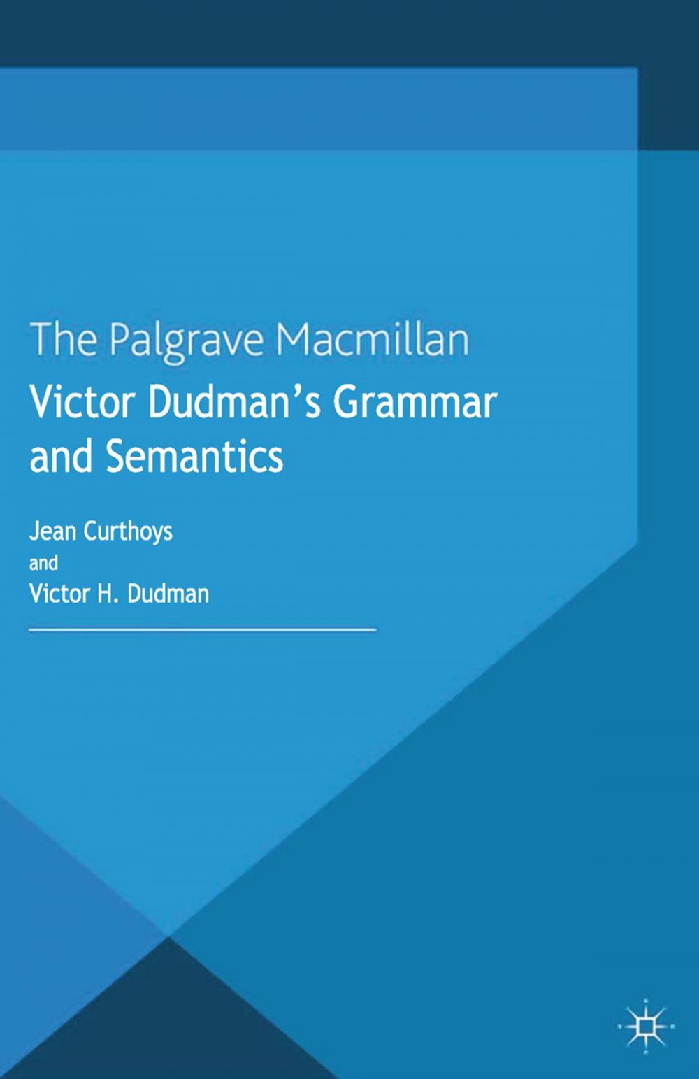 Big bigCover of Victor Dudman's Grammar and Semantics