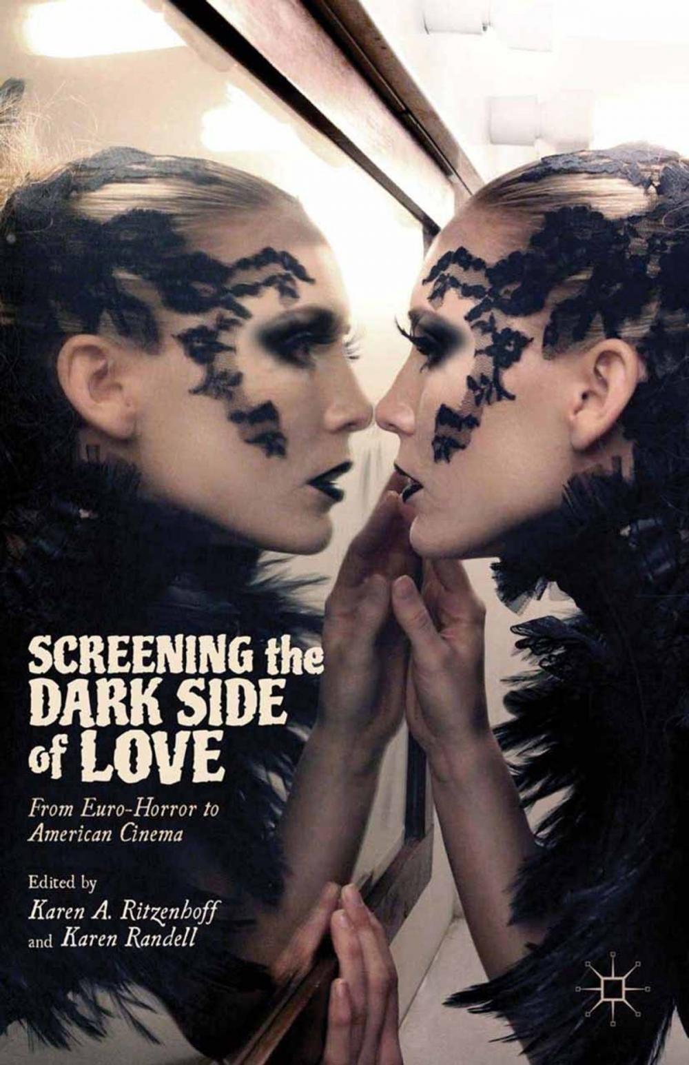 Big bigCover of Screening the Dark Side of Love