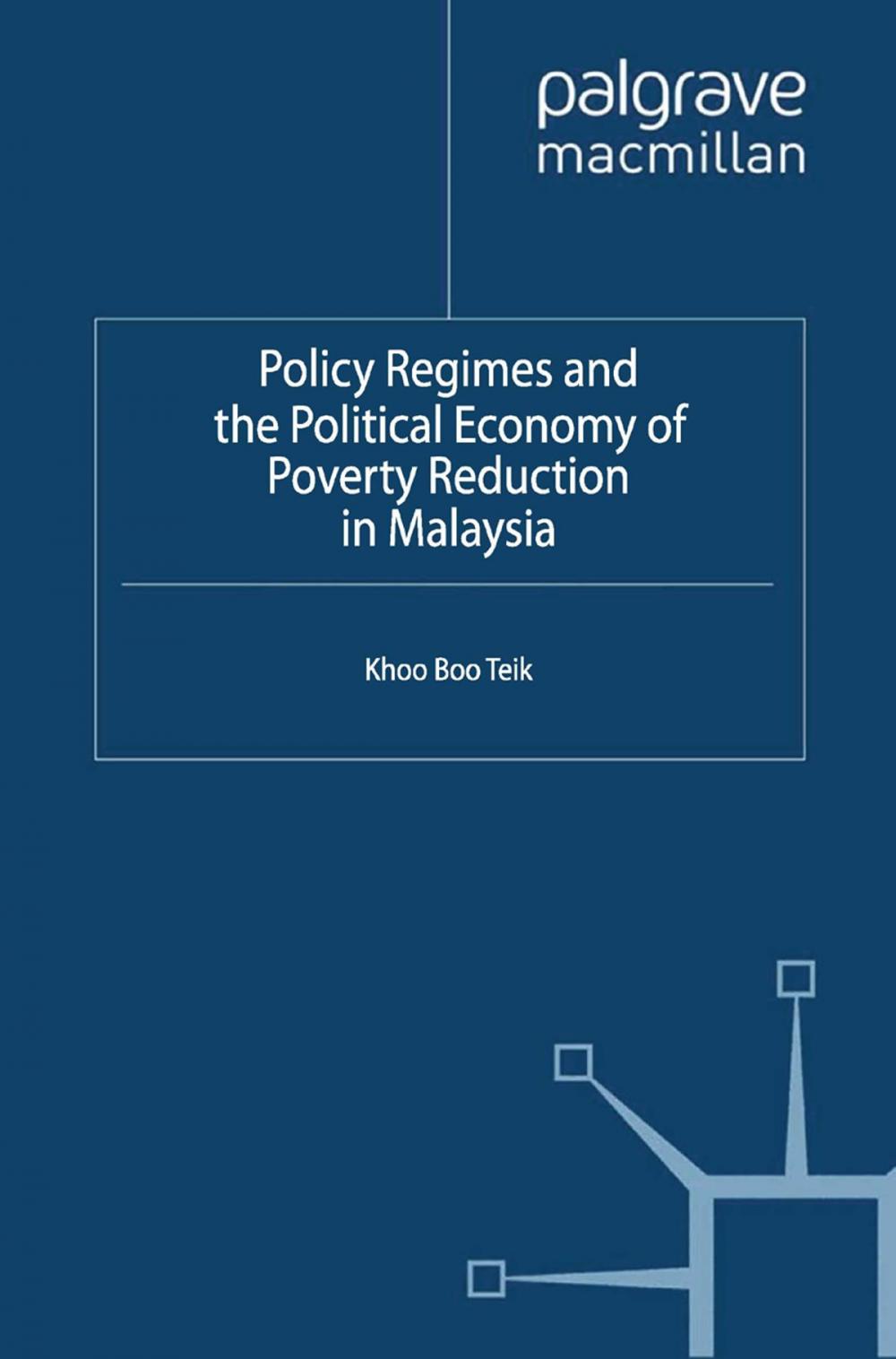 Big bigCover of Policy Regimes and the Political Economy of Poverty Reduction in Malaysia