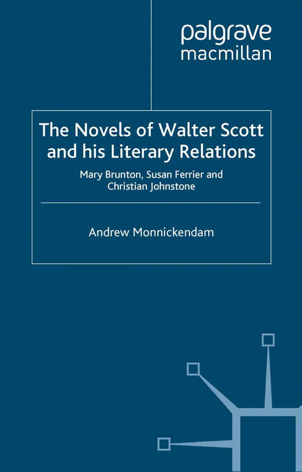 Big bigCover of The Novels of Walter Scott and his Literary Relations