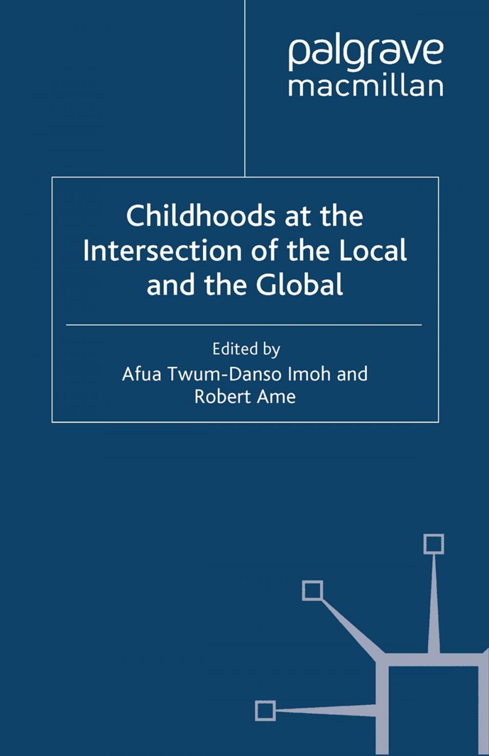 Big bigCover of Childhoods at the Intersection of the Local and the Global