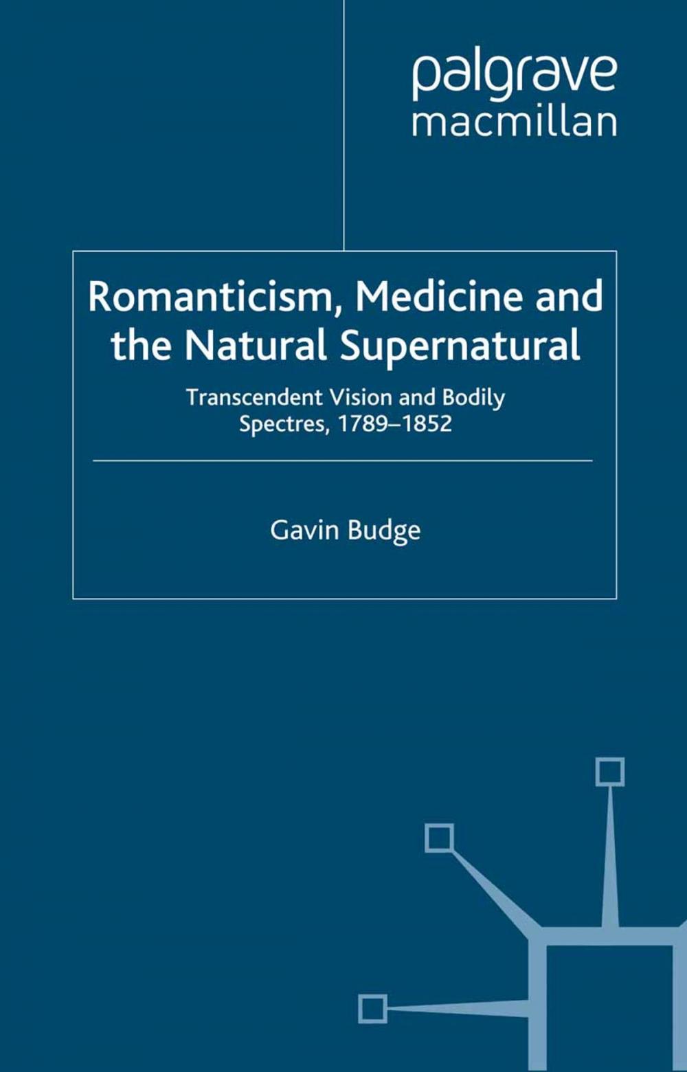 Big bigCover of Romanticism, Medicine and the Natural Supernatural