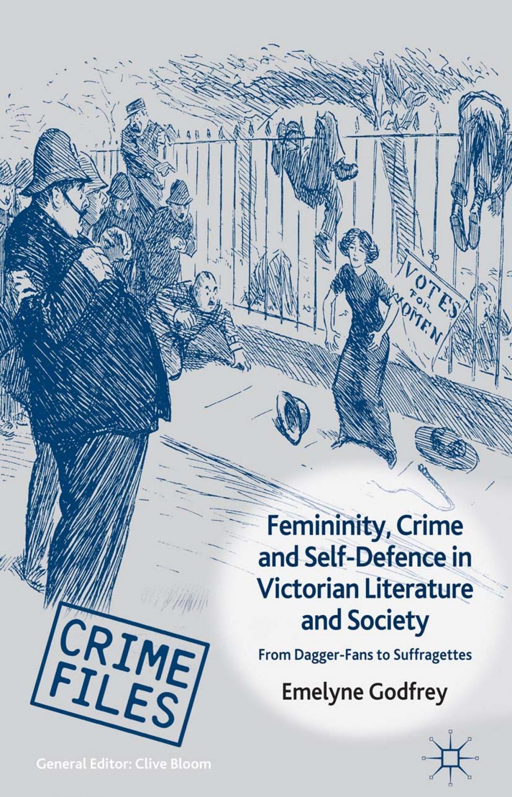 Big bigCover of Femininity, Crime and Self-Defence in Victorian Literature and Society