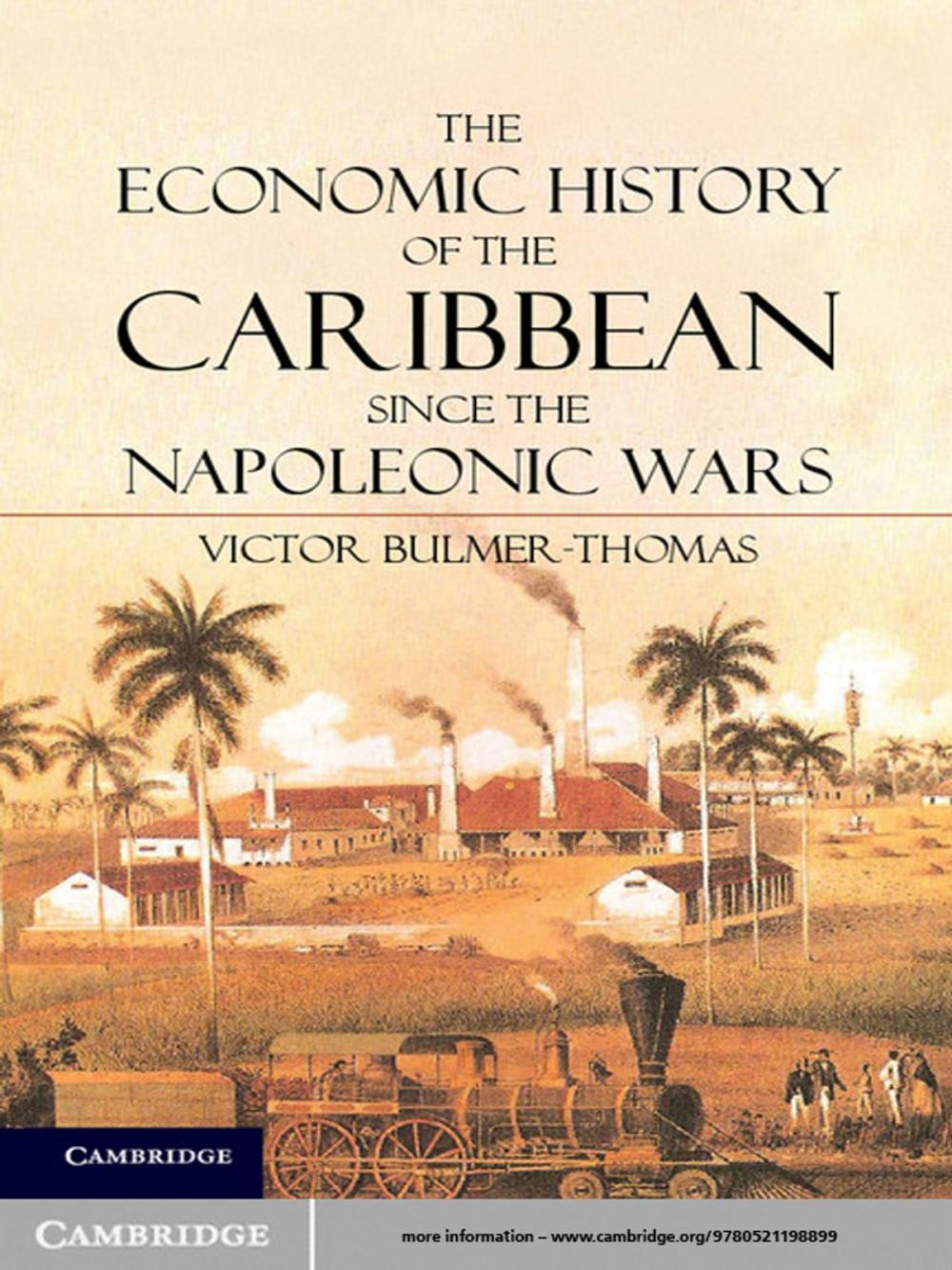 Big bigCover of The Economic History of the Caribbean since the Napoleonic Wars