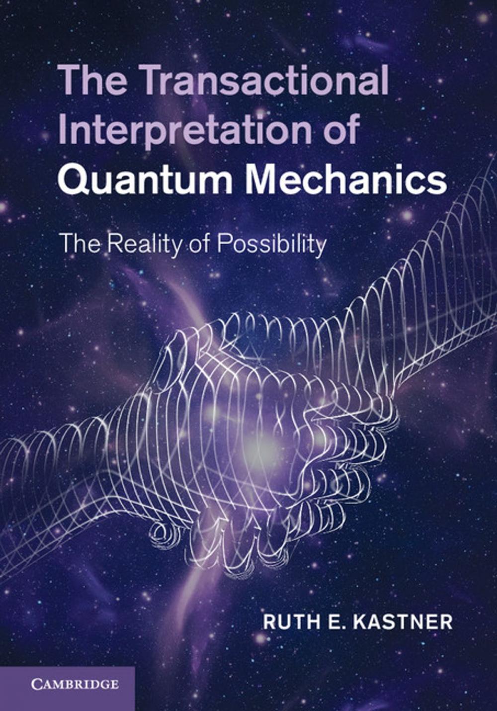 Big bigCover of The Transactional Interpretation of Quantum Mechanics