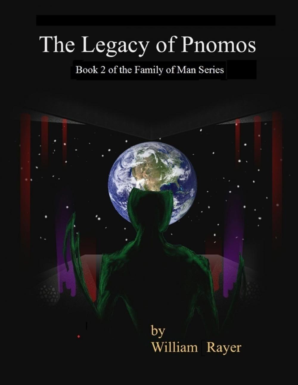 Big bigCover of The Legacy of Pnomos : Book 2 of the Family of Man Series