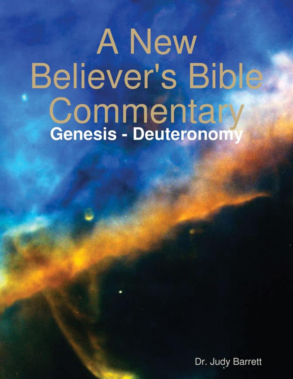 Big bigCover of A New Believer's Bible Commentary: Genesis - Deuteronomy