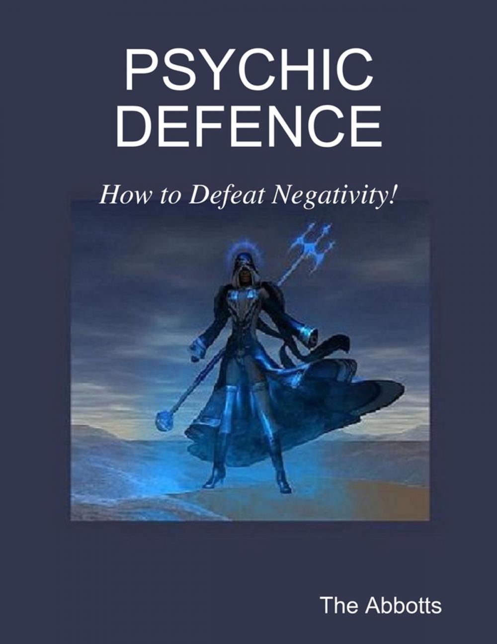 Big bigCover of Psychic Defence - How to Defeat Negativity!