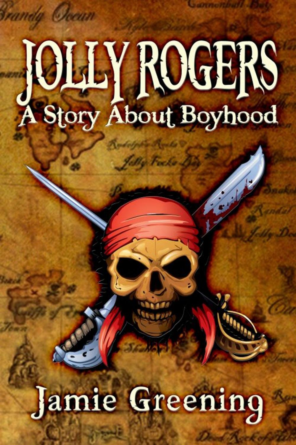 Big bigCover of Jolly Rogers: A Story About Boyhood