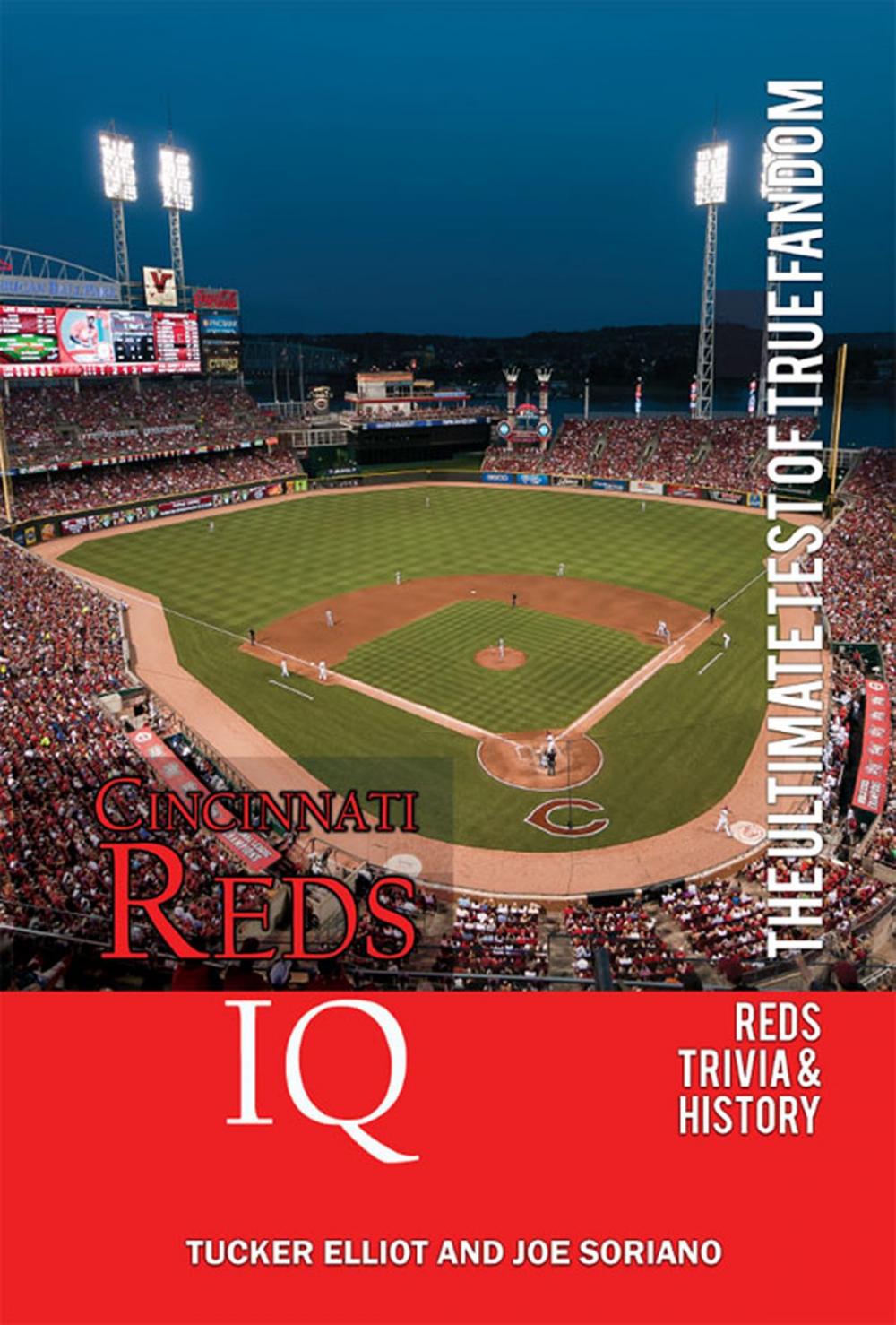 Big bigCover of Cincinnati Reds IQ: The Ultimate Test of True Fandom