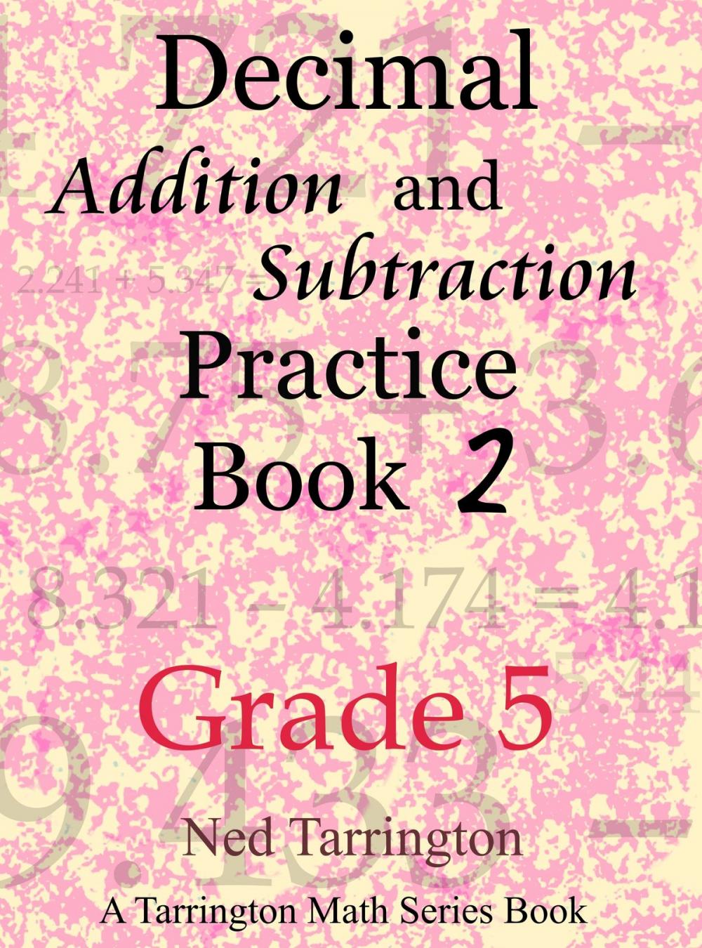 Big bigCover of Decimal Addition and Subtraction Practice Book 2, Grade 5