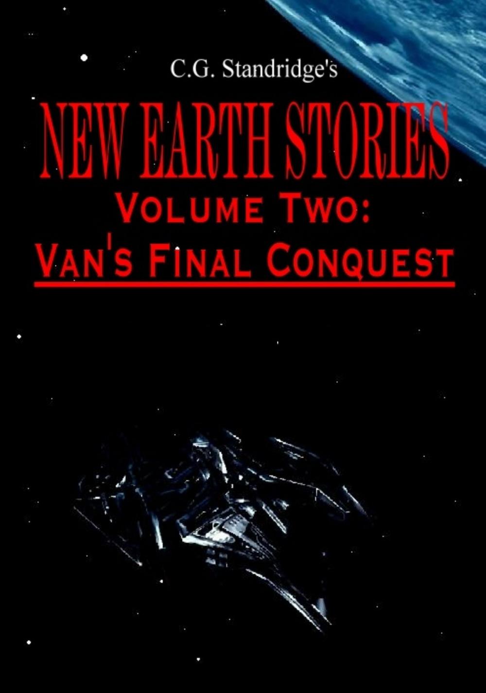 Big bigCover of C.G. Standridge's New Earth Stories Volume II