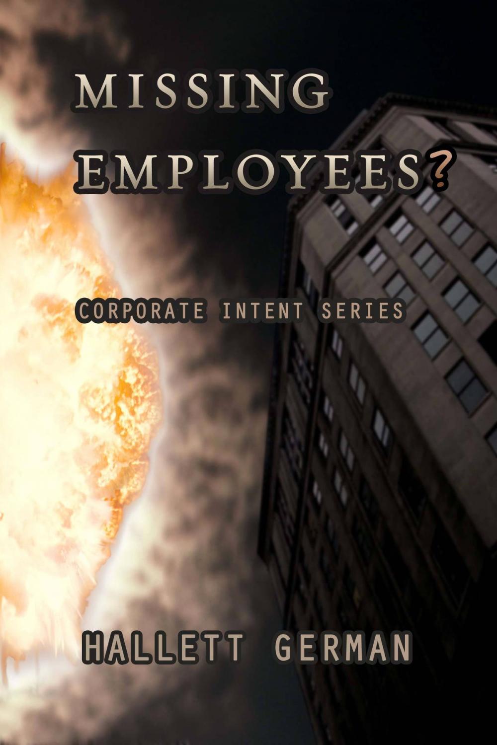 Big bigCover of Missing Employees?: Corporate Intent Series