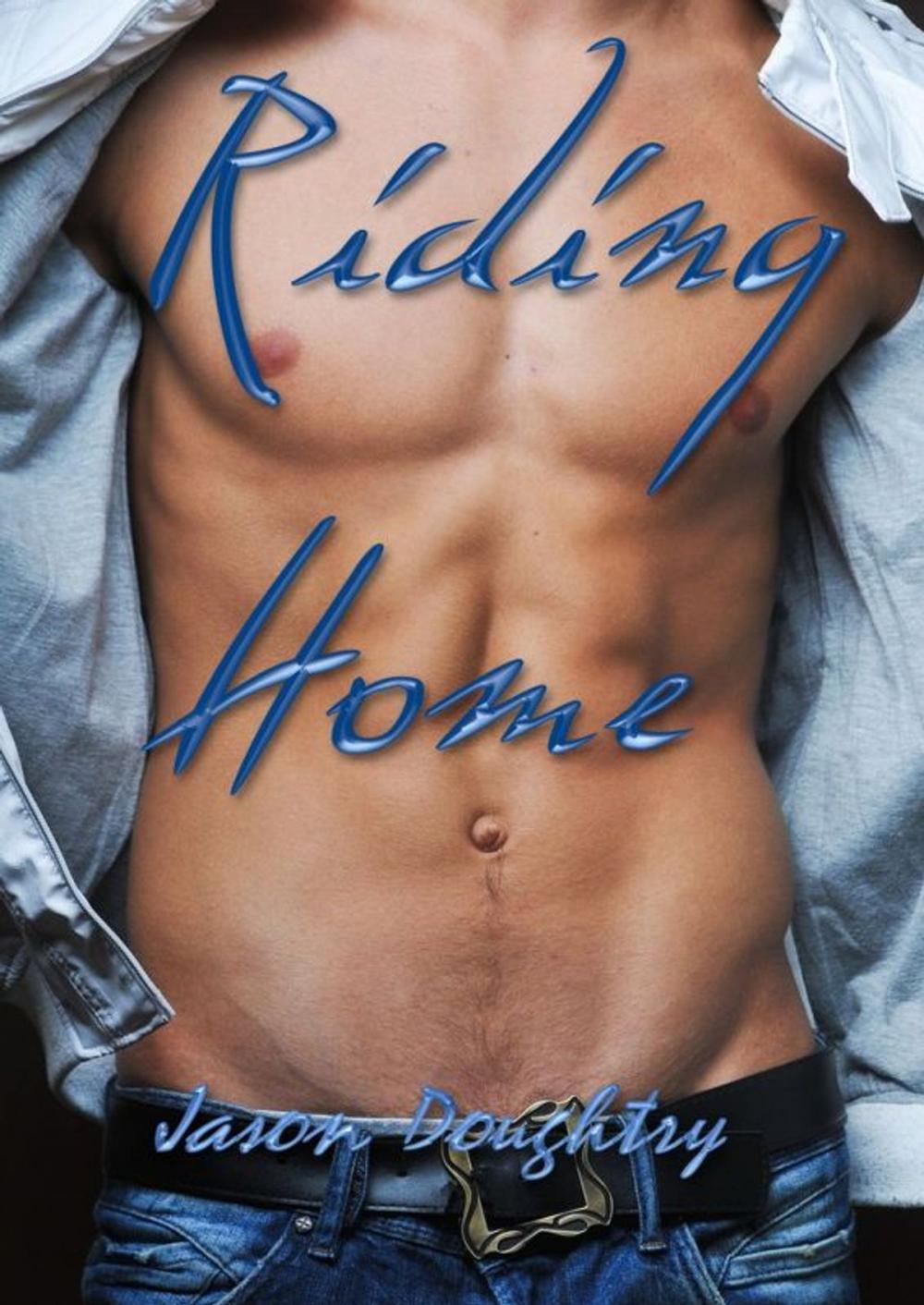 Big bigCover of Riding Home: An Erotic Gay Cowboy Novel