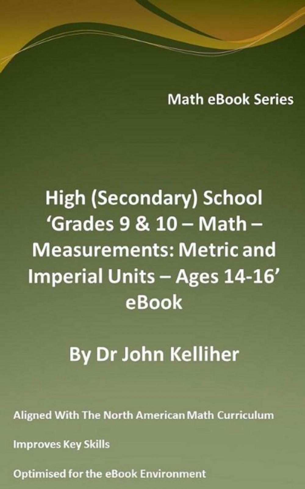 Big bigCover of High (Secondary) School ‘Grades 9 & 10 - Math – Measurements: Metric and Imperial Units – Ages 14-16’ eBook