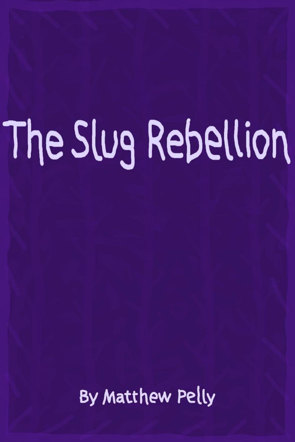 Big bigCover of The Slug Rebellion