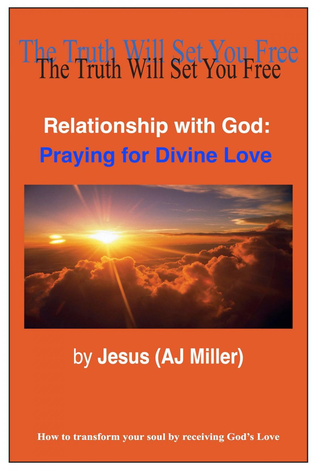 Big bigCover of Relationship with God: Praying for Divine Love