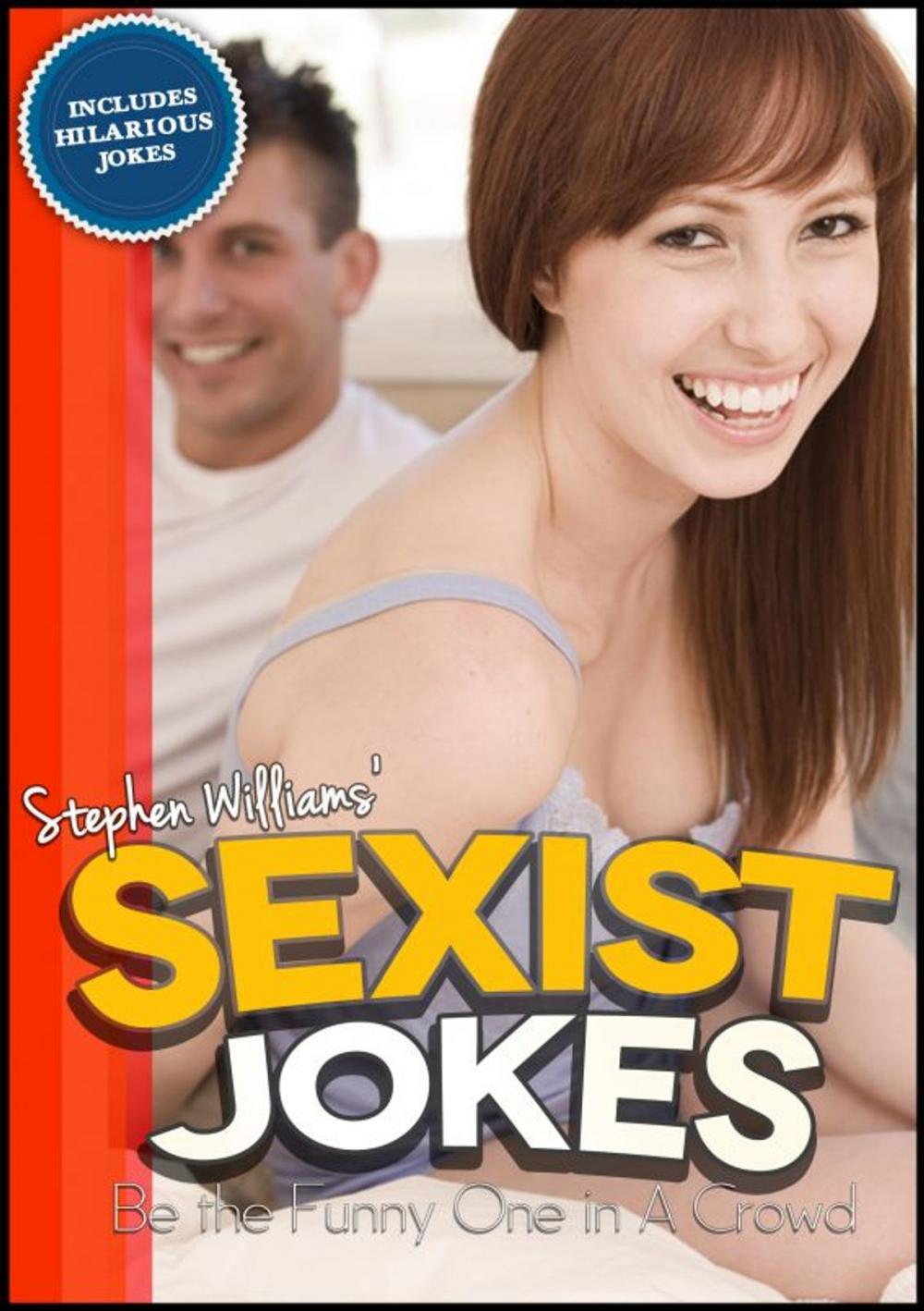 Big bigCover of Sexist Jokes: Be The Funny One in A Crowd