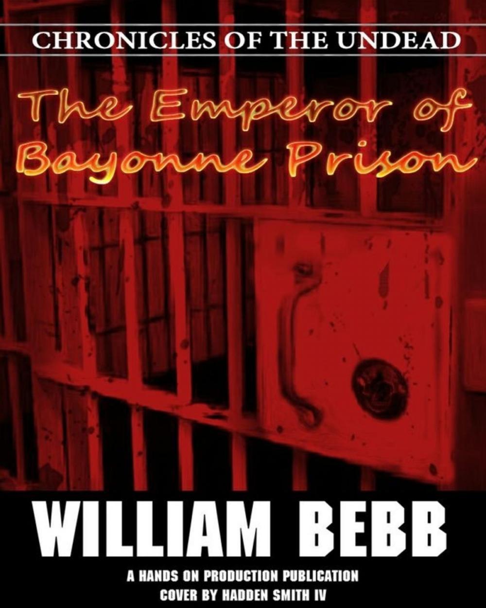 Big bigCover of The Emperor of Bayonne Prison, Chronicles of the Undead