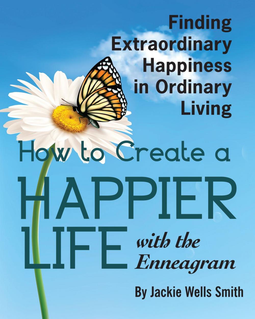 Big bigCover of How to Create a Happier Life with the Enneagram