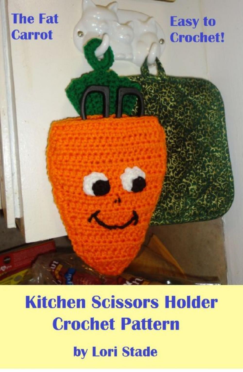 Big bigCover of Fat Carrot Kitchen Scissors Holder Crochet Pattern