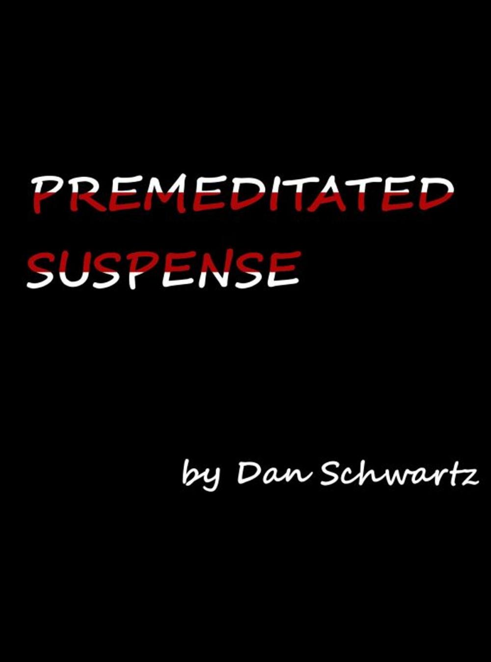 Big bigCover of Premeditated Suspense