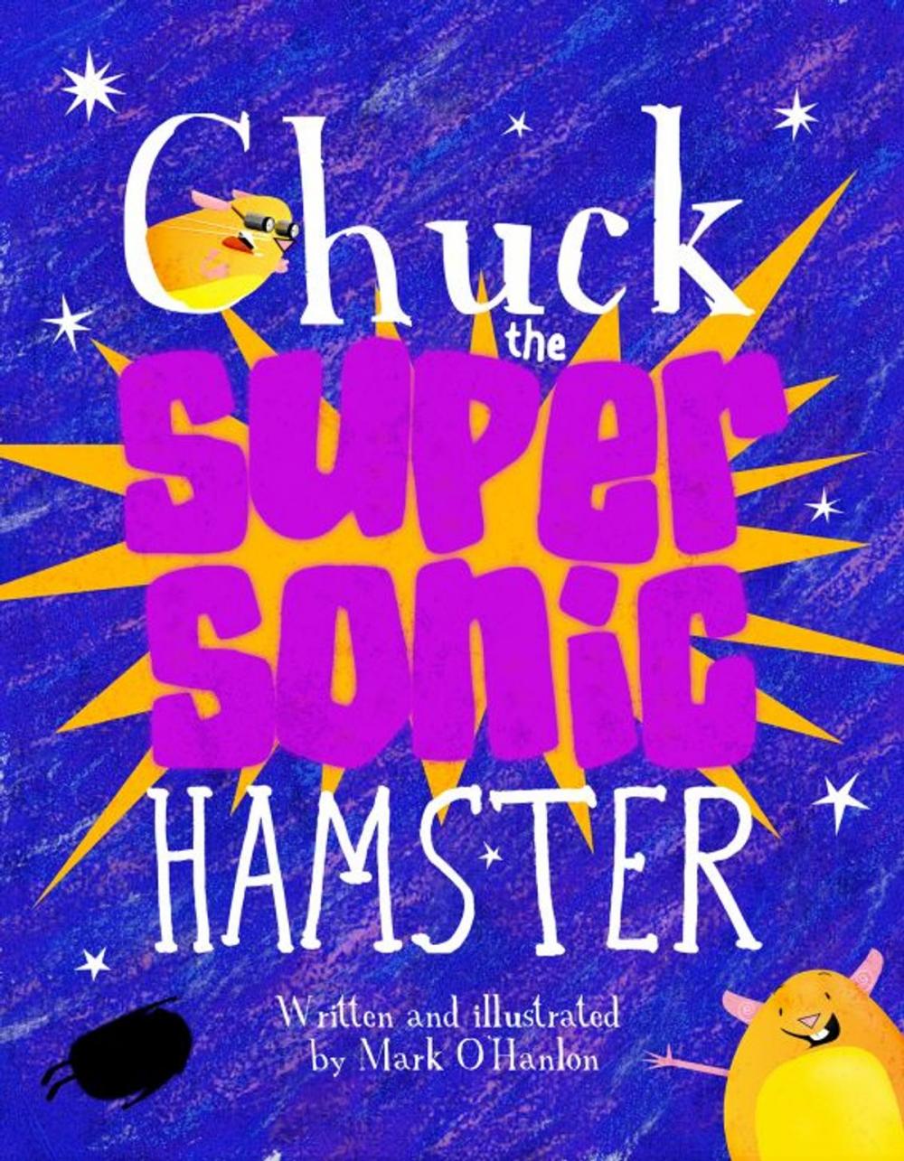 Big bigCover of Chuck the Supersonic Hamster