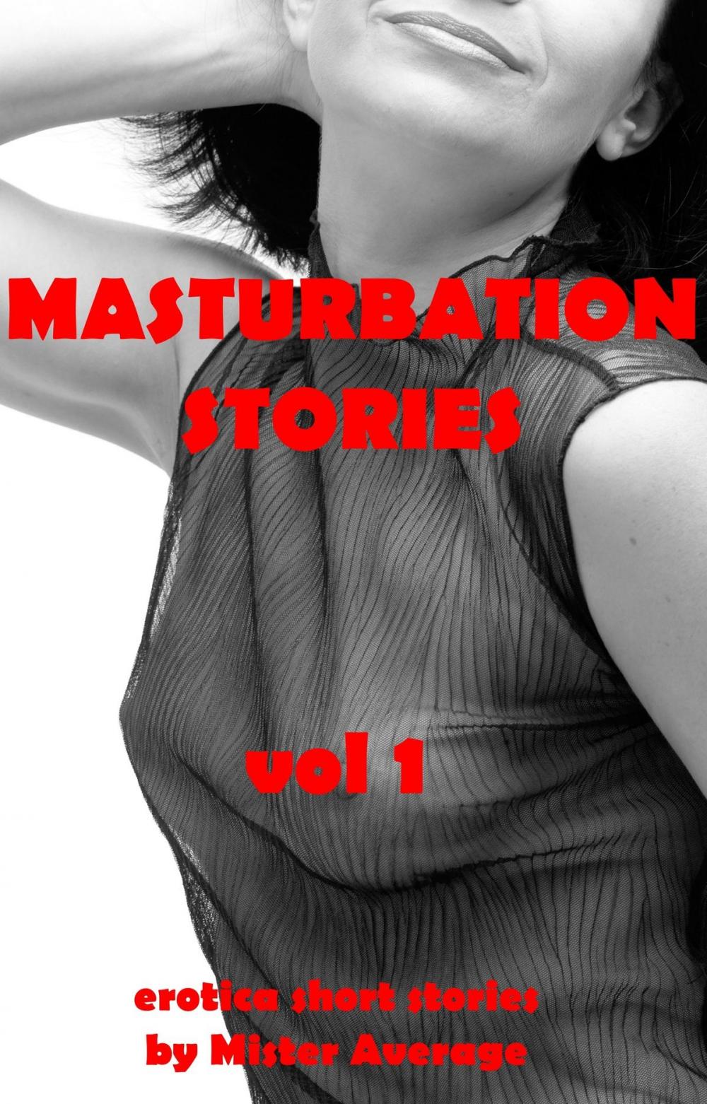 Big bigCover of Masturbation Stories: vol 1