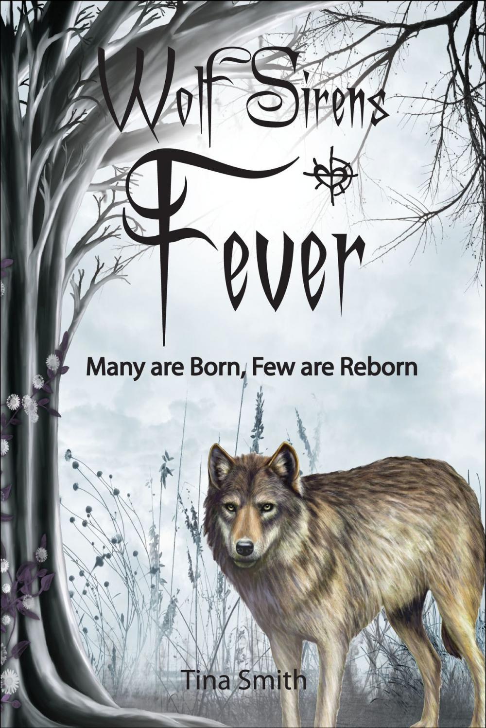 Big bigCover of Wolf Sirens Fever: Many are Born, Few are Reborn (Wolf Sirens #2)