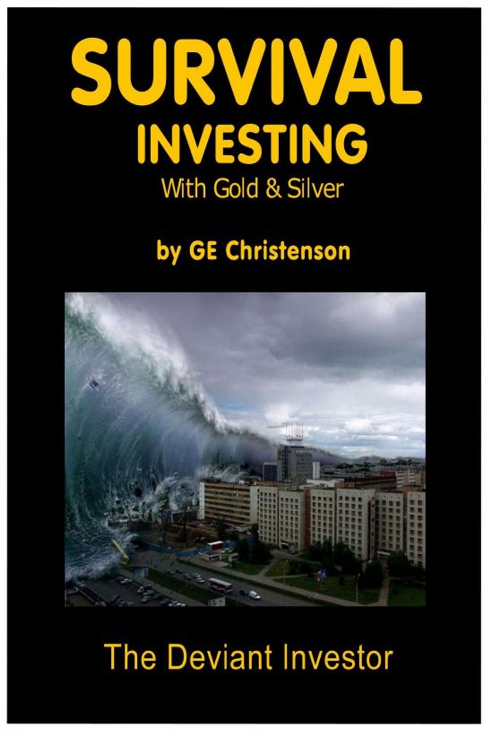 Big bigCover of Survival Investing with Gold & Silver