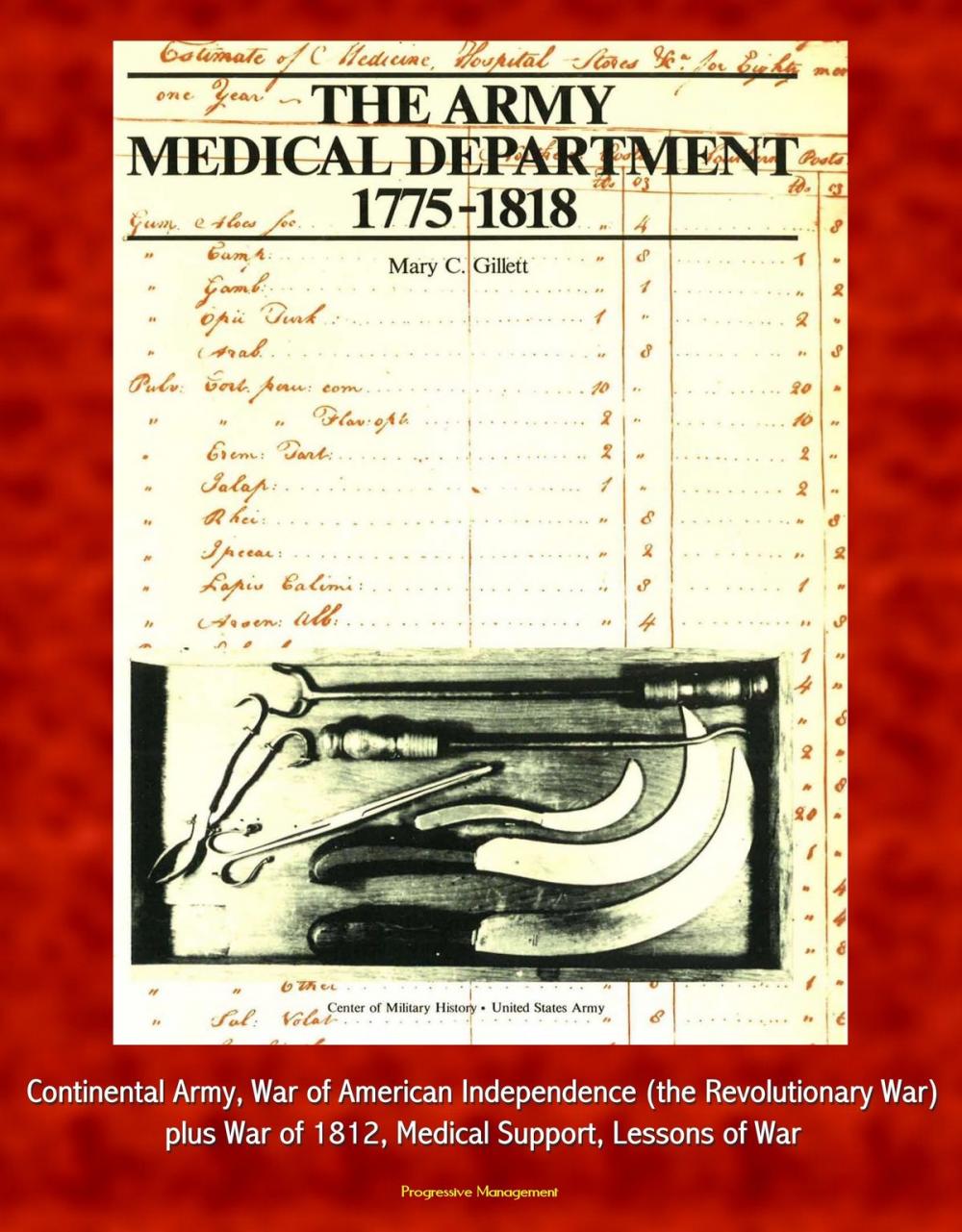 Big bigCover of The Army Medical Department, 1775-1818 - Continental Army, War of American Independence (the Revolutionary War), plus War of 1812, Medical Support, Lessons of War