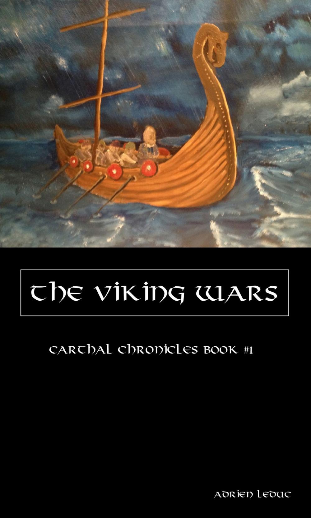 Big bigCover of The Viking Wars (Carthal Chronicles Book #1)