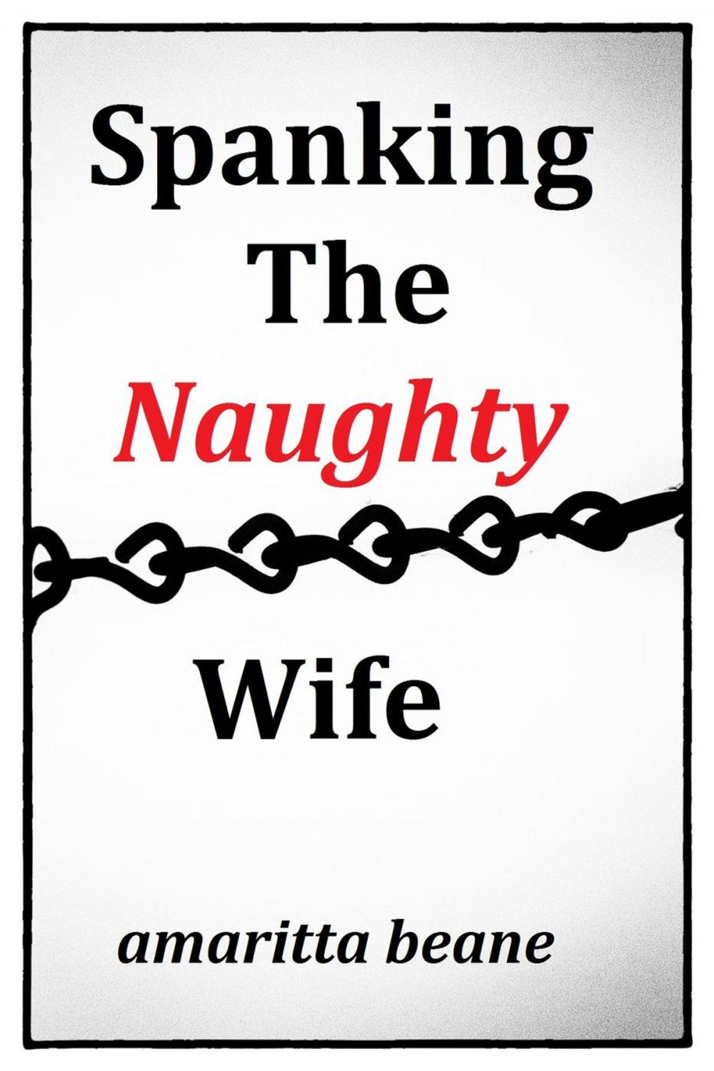 Big bigCover of Spanking The Naughty Wife