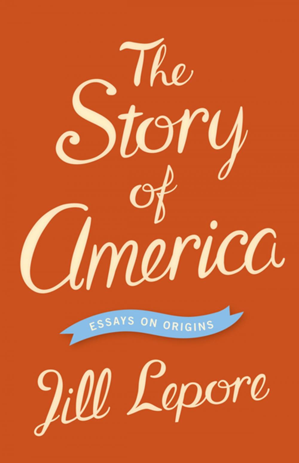 Big bigCover of The Story of America