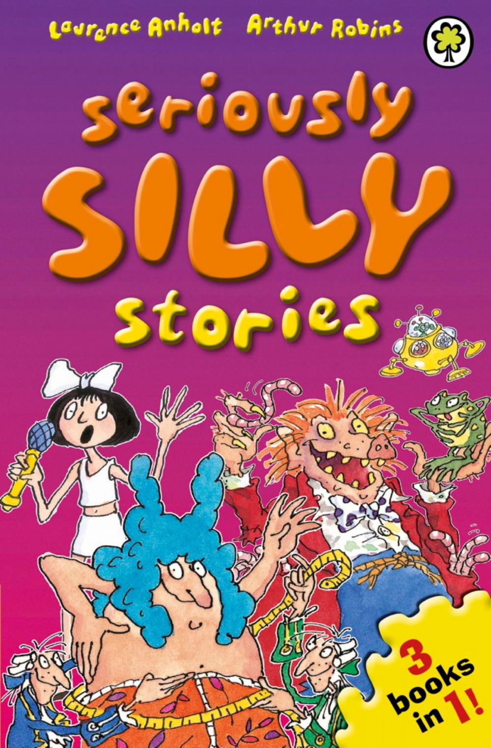 Big bigCover of Seriously Silly Stories: The Collection
