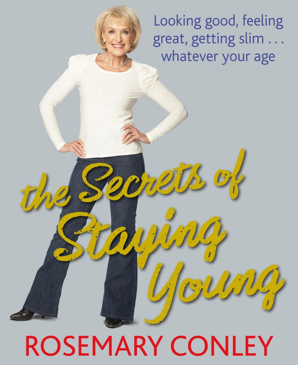 Big bigCover of The Secrets of Staying Young