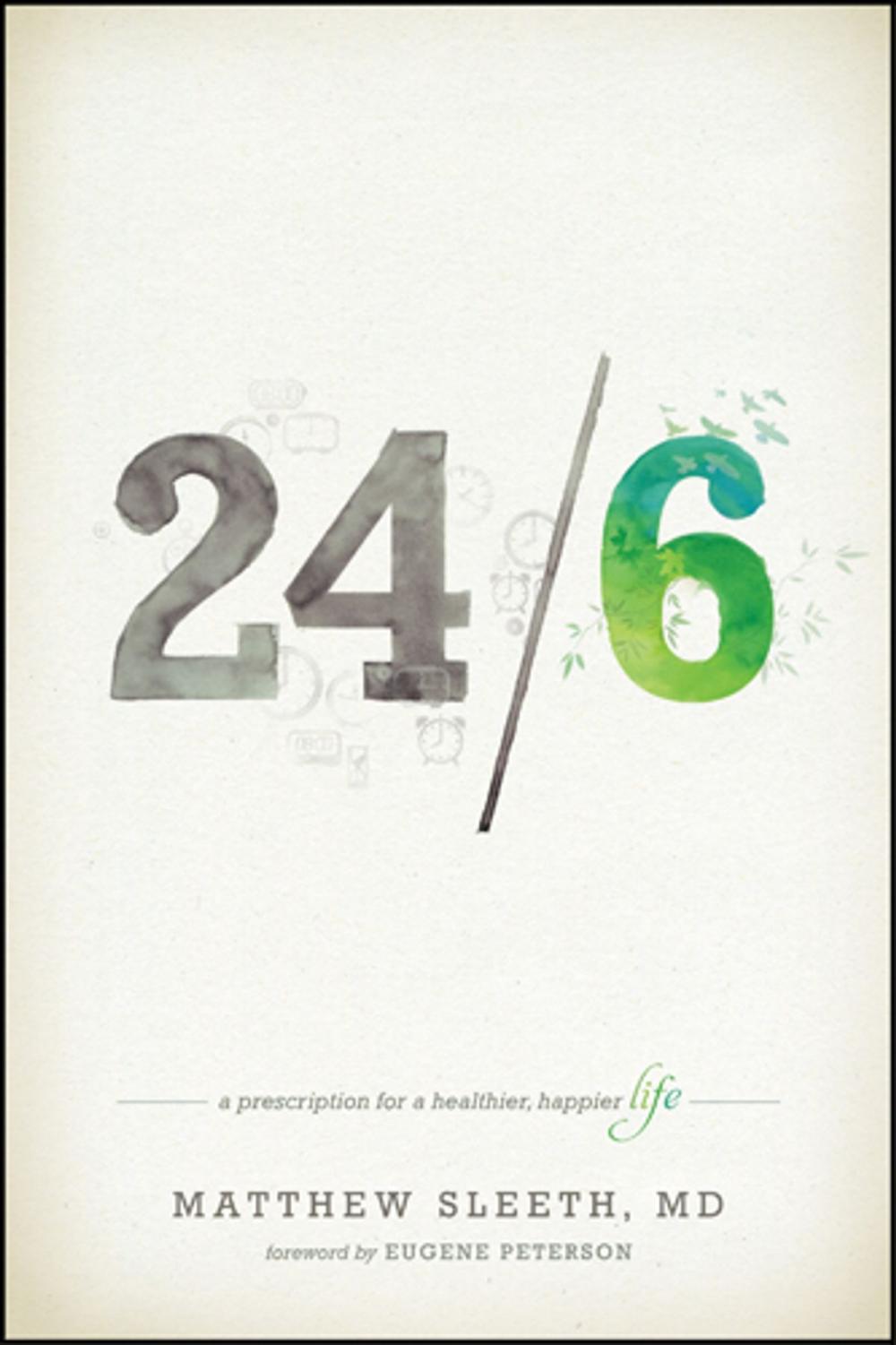 Big bigCover of 24/6: A Prescription for a Healthier, Happier Life