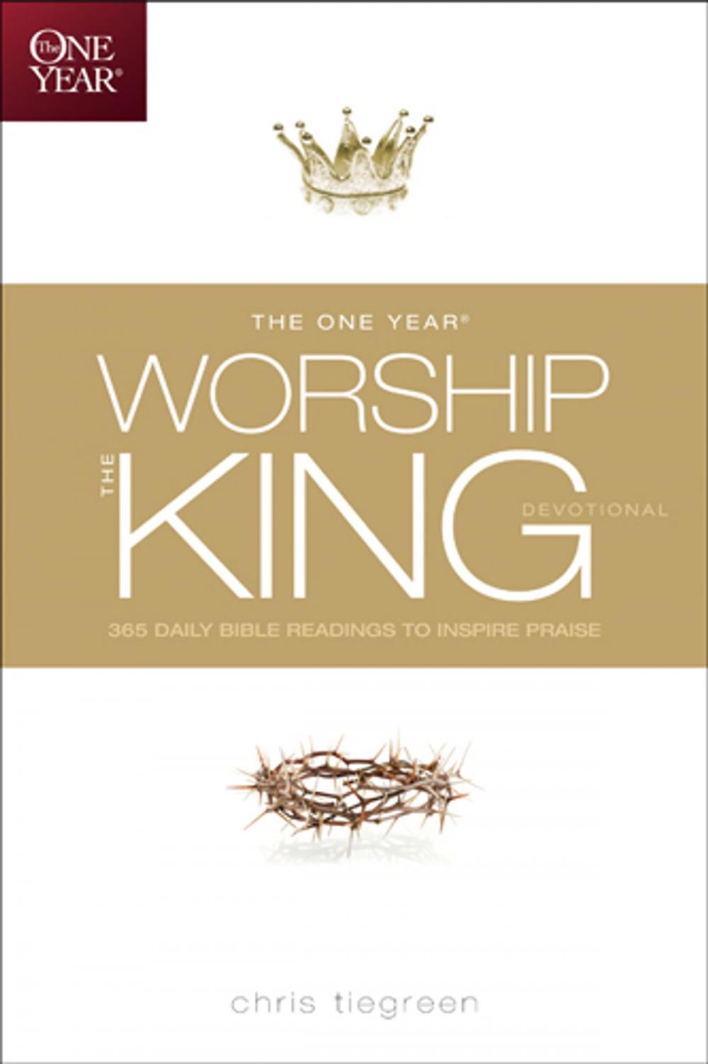 Big bigCover of The One Year Worship the King Devotional