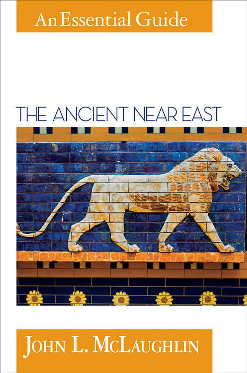 Big bigCover of The Ancient Near East