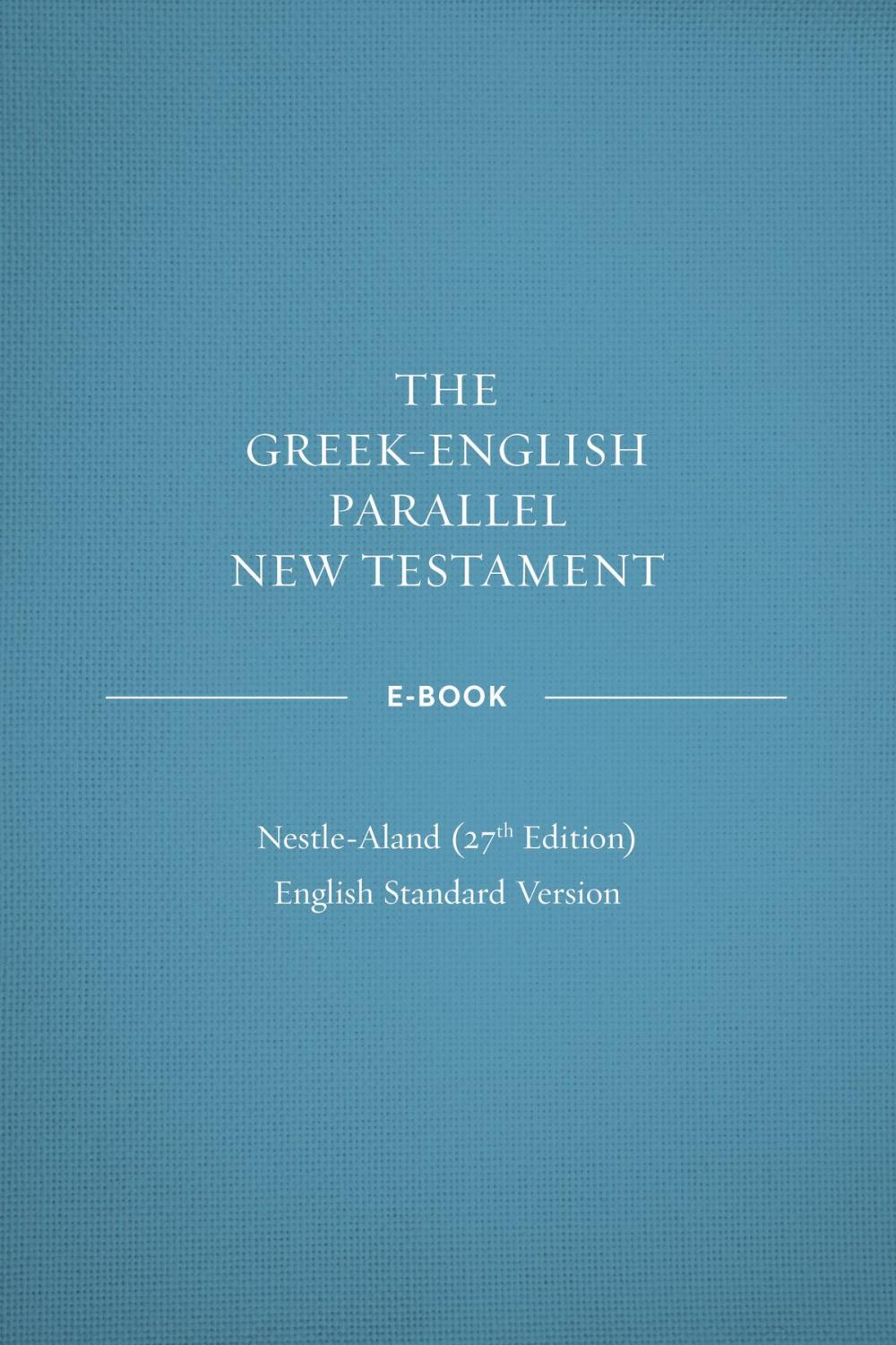 Big bigCover of Greek-English Parallel New Testament ebook: NA27–ESV