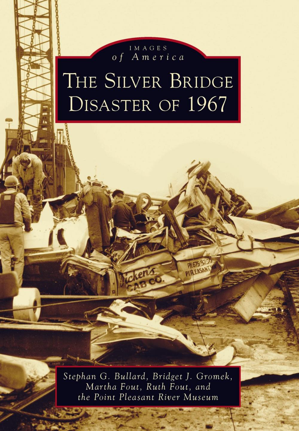 Big bigCover of The Silver Bridge Disaster of 1967