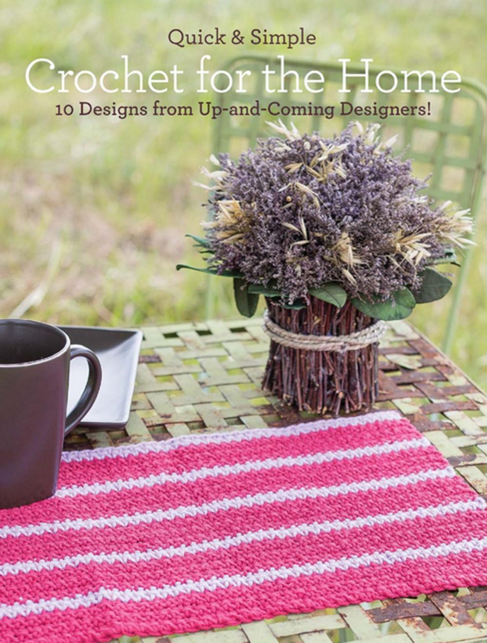 Big bigCover of Quick & Simple Crochet for the Home