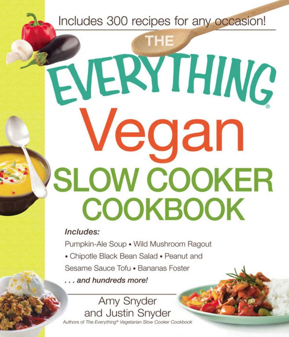 Big bigCover of The Everything Vegan Slow Cooker Cookbook