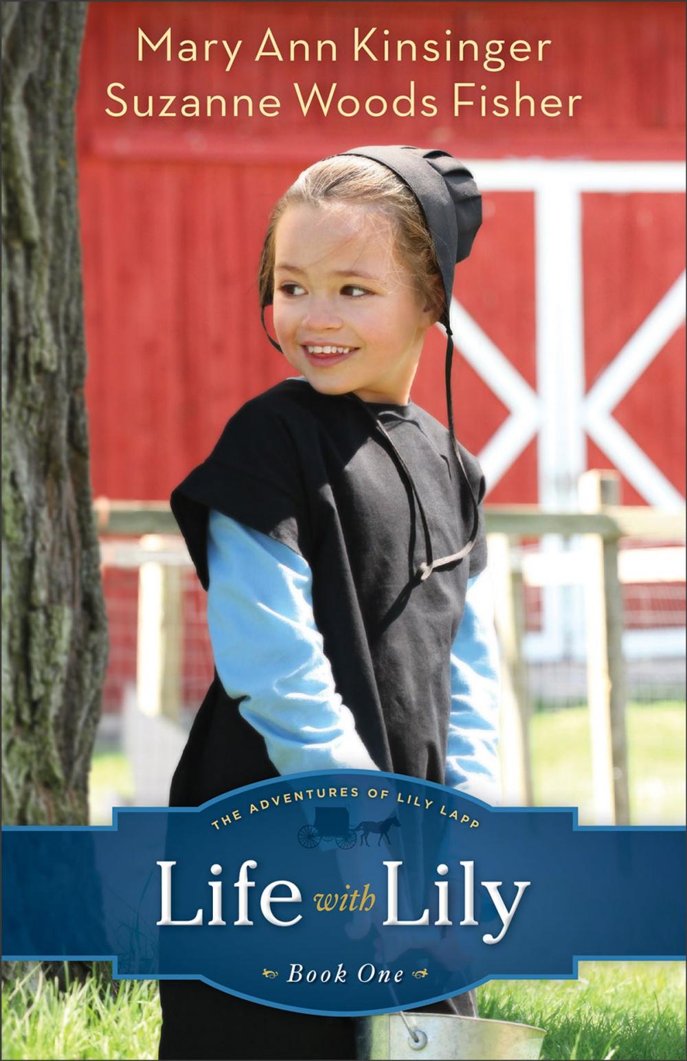 Big bigCover of Life with Lily (The Adventures of Lily Lapp Book #1)