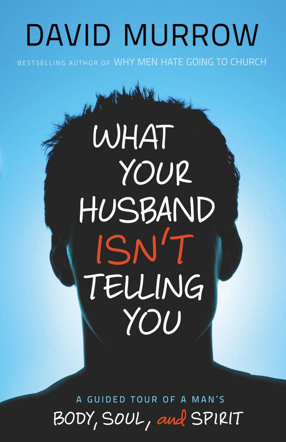 Big bigCover of What Your Husband Isn't Telling You