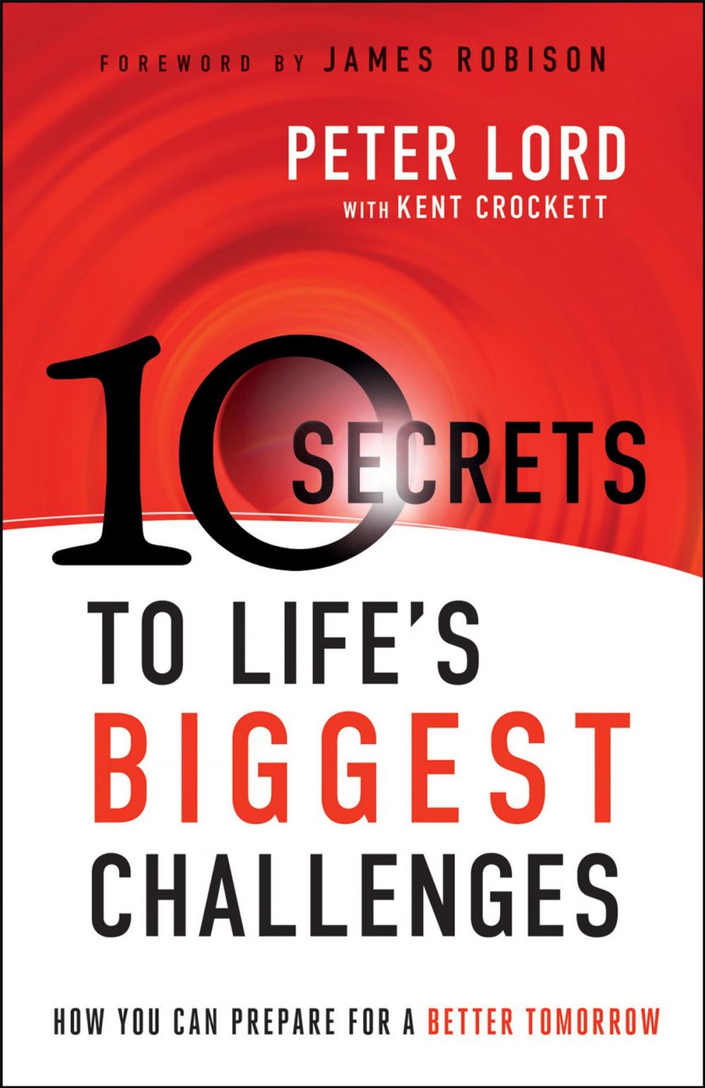 Big bigCover of 10 Secrets to Life's Biggest Challenges